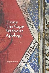 Amazon.co.jp: Trans The*logy Without Apology: Using art, narrative